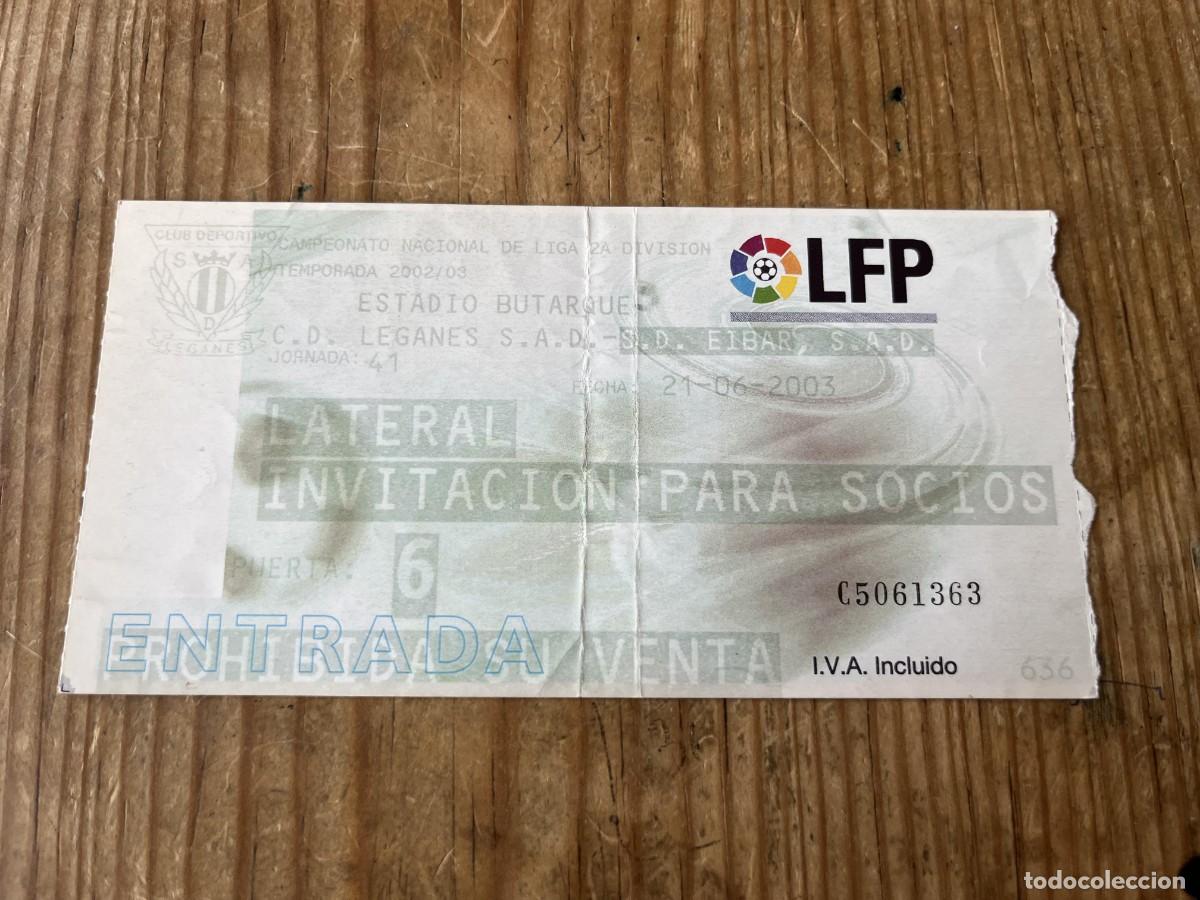 Coleccionismo deportivo: R31825 ENTRADA TICKET FUTBOL LEGANES 0-1 EIBAR LIGA TEMPORADA 2002 2003