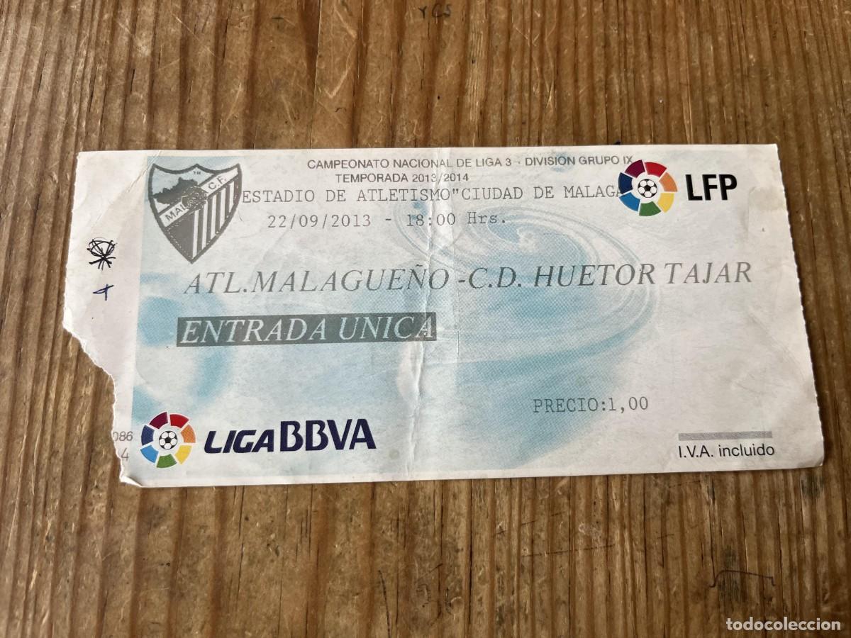 Coleccionismo deportivo: R31826 ENTRADA TICKET FUTBOL ATLETICO MALAGUE&Ntilde;O HUETOR TAJAR LIGA TEMPORADA 2013 2014