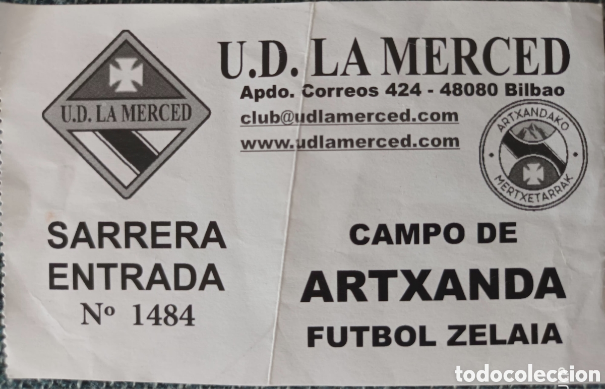 Coleccionismo deportivo: ENTRADA SARRERA ARTXANDA F&Uacute;TBOL ZELAIA