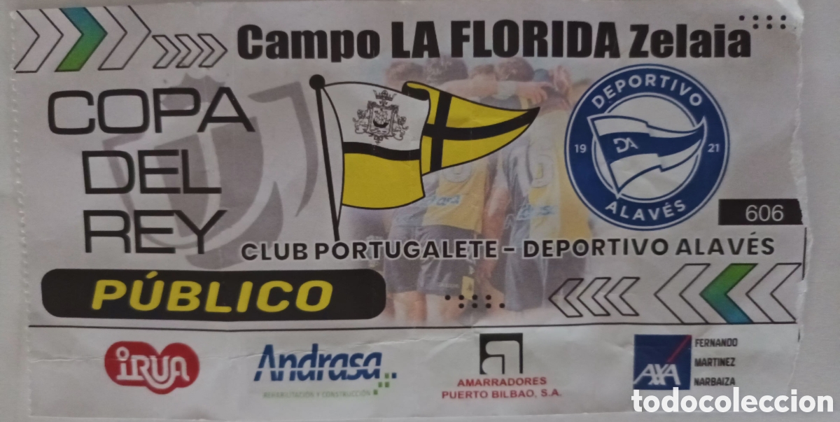 Sports collectibles: ENTRADA CLUB PORTUGALETE VS CD ALAV&Eacute;S