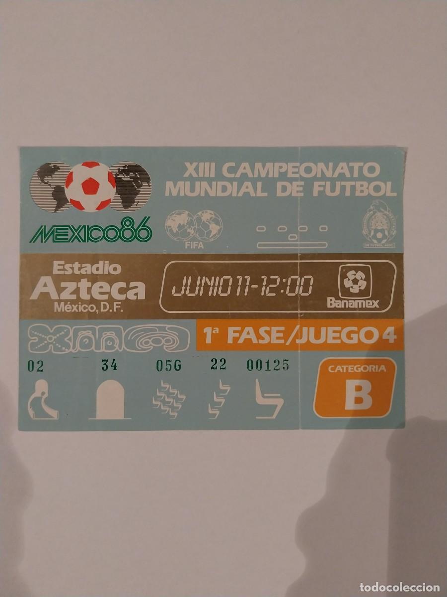 Coleccionismo deportivo: Entrada original Mundial Mexico 86