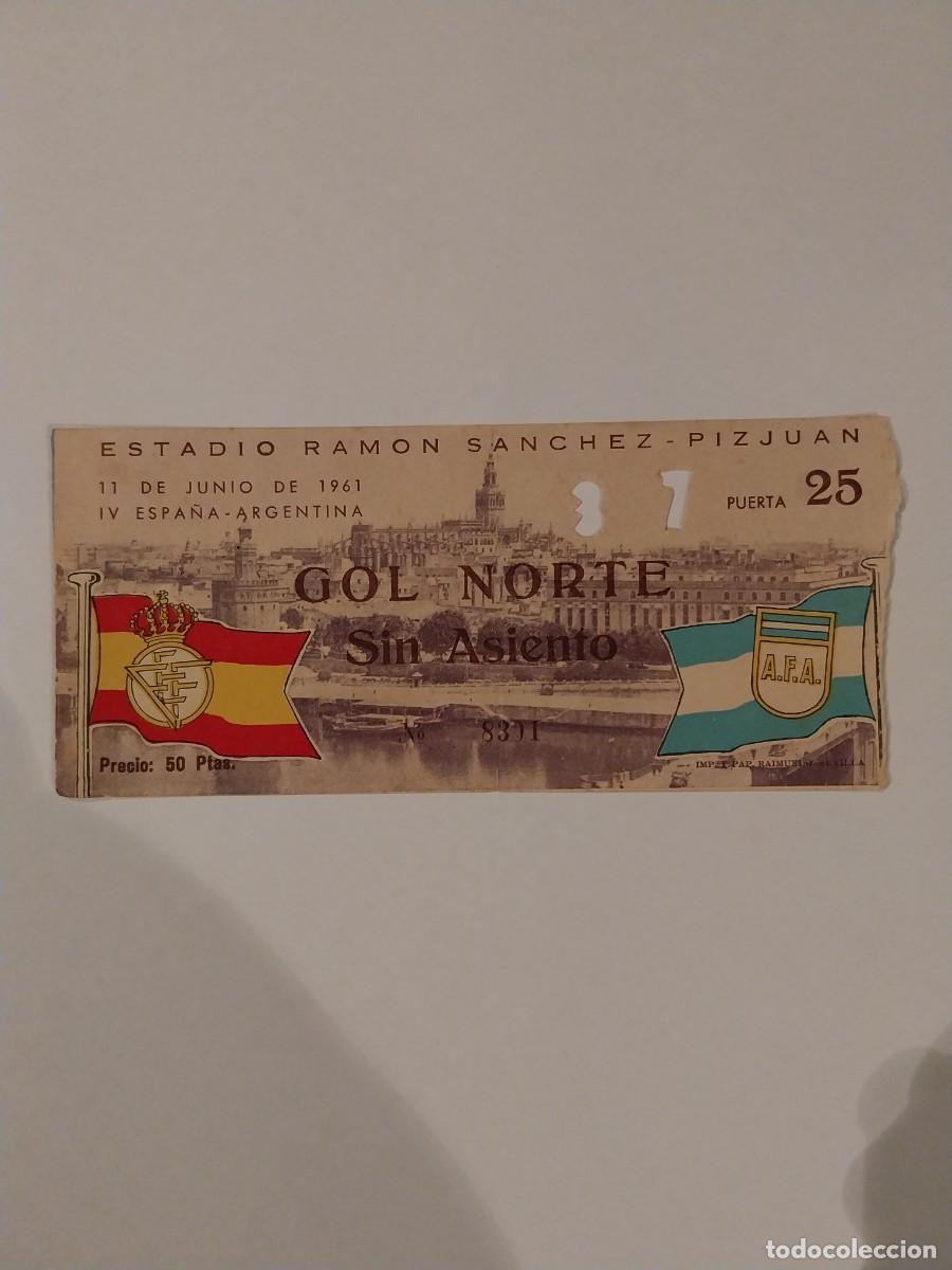 Coleccionismo deportivo: Entrada original Espa&ntilde;a-Argentina 1961 Sevilla
