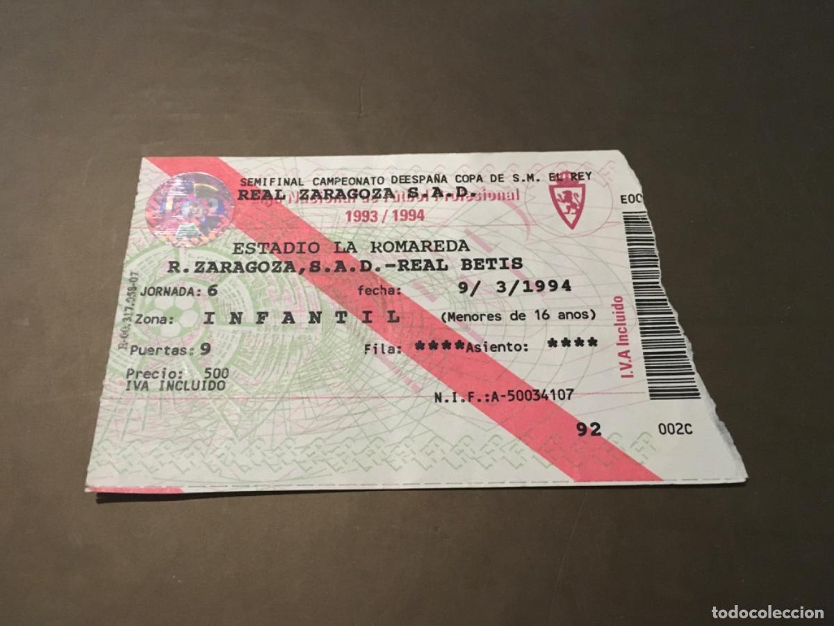 Coleccionismo deportivo: Entrada F&uacute;tbol REAL ZARAGOZA BETIS 93/94