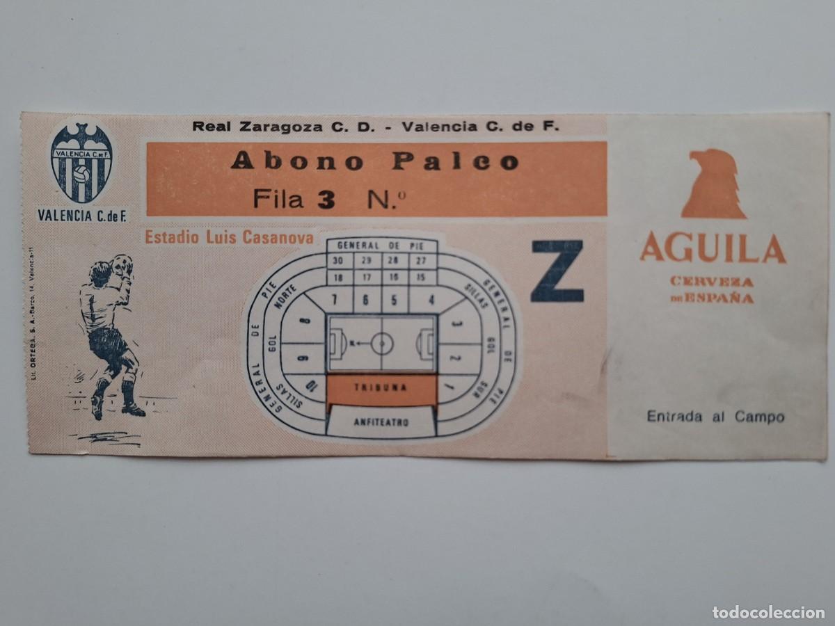 Coleccionismo deportivo: ANTIGUA ENTRADA FUTBOL ESTADIO LUIS CASANOVA VALENCIA ZARAGOZA ABONO PALCO RV CERVEZA AGUILA