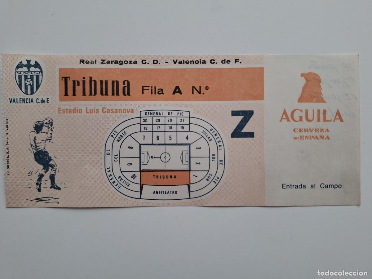 Coleccionismo deportivo: ANTIGUA ENTRADA FUTBOL ESTADIO LUIS CASANOVA VALENCIA ZARAGOZA TRIBUNA FILA A RV CERVEZA AGUILA