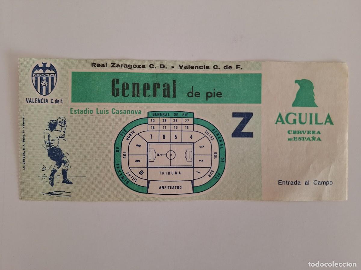 Coleccionismo deportivo: ANTIGUA ENTRADA FUTBOL ESTADIO LUIS CASANOVA VALENCIA ZARAGOZA GENERAL DE PIE RV CERVEZA AGUILA