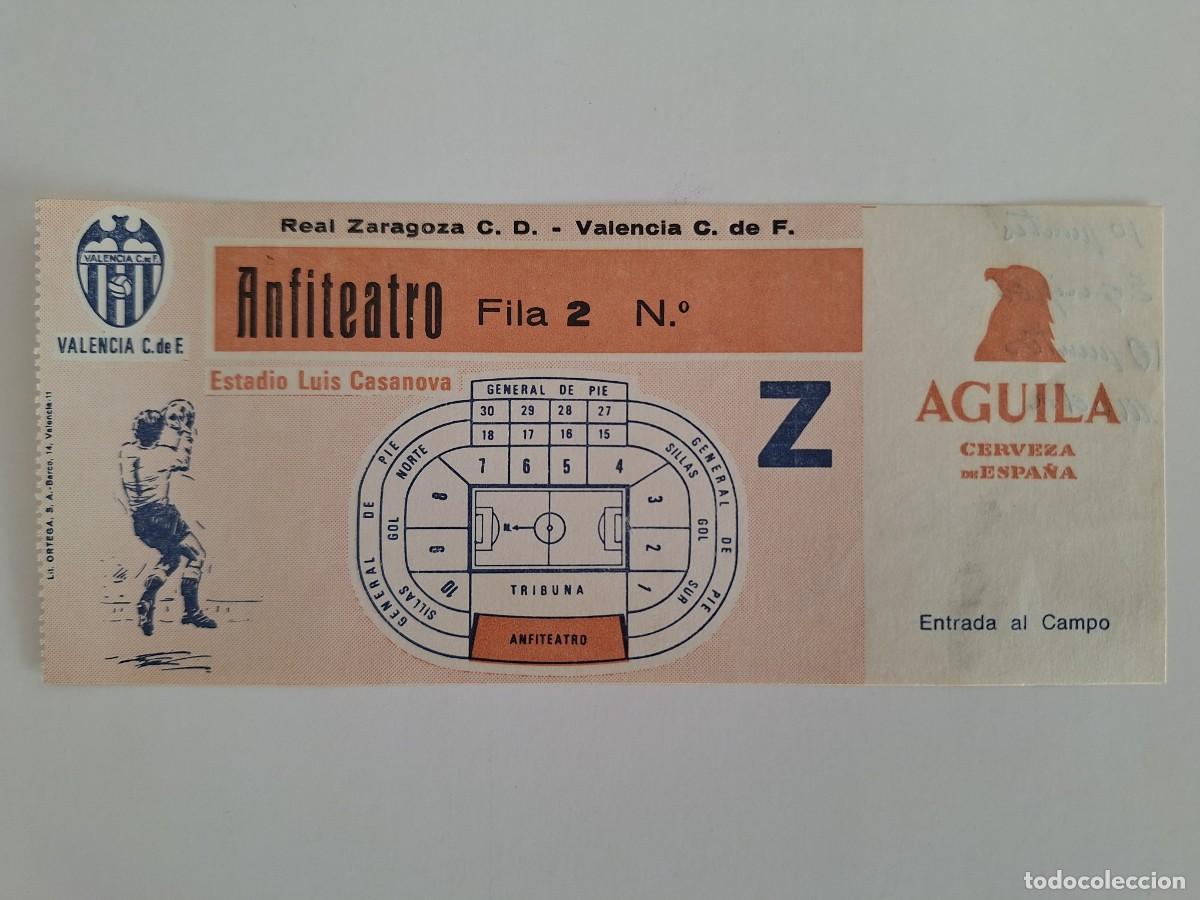 Coleccionismo deportivo: ANTIGUA ENTRADA FUTBOL ESTADIO LUIS CASANOVA VALENCIA ZARAGOZA ANFITEATRO FILA 2 RV CERVEZA AGUILA