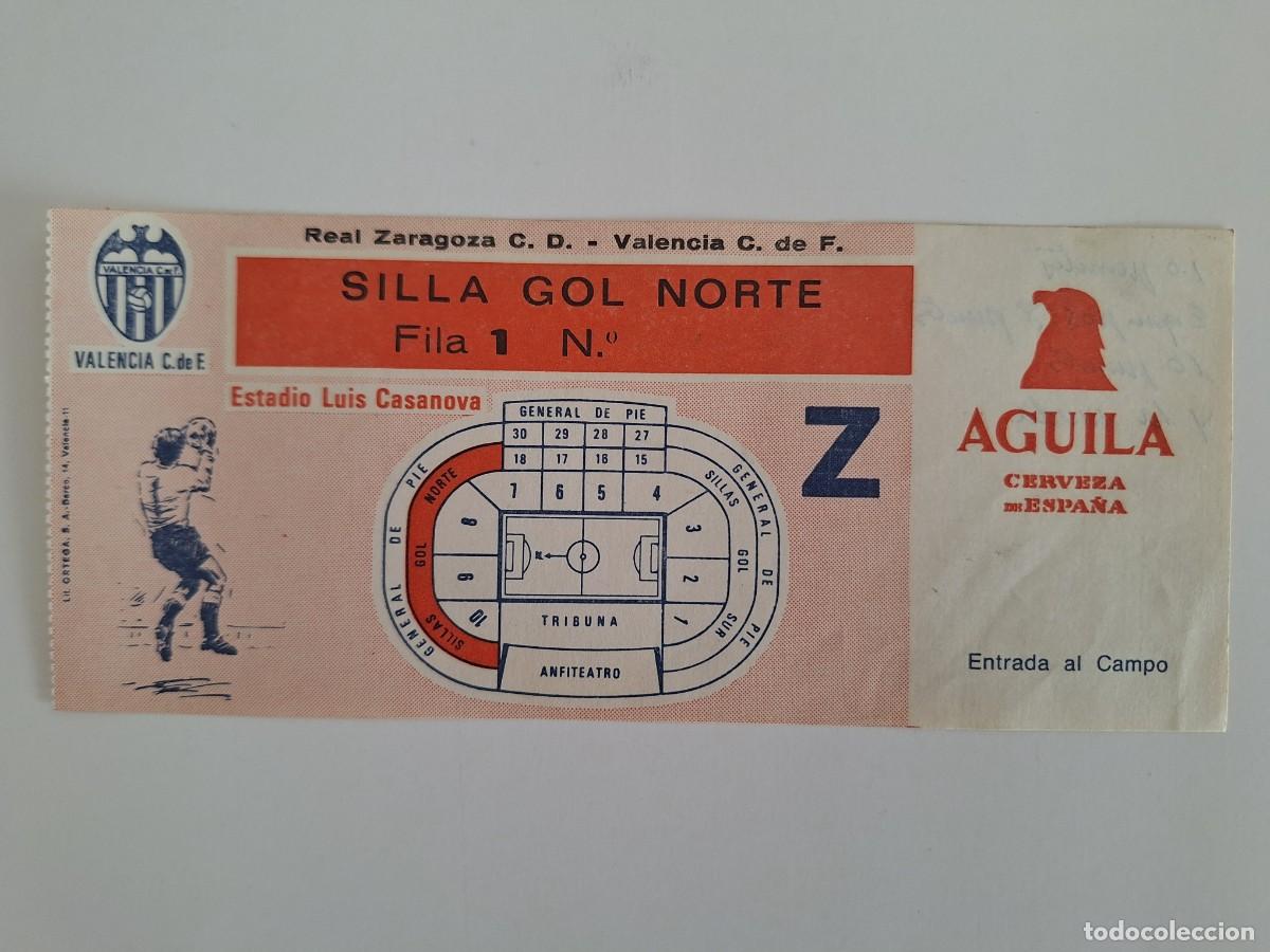 Coleccionismo deportivo: ANTIGUA ENTRADA FUTBOL ESTADIO LUIS CASANOVA VALENCIA ZARAGOZA SILLA GOL NORTE RV CERVEZA AGUILA