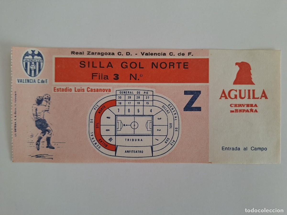 Coleccionismo deportivo: ANTIGUA ENTRADA FUTBOL ESTADIO LUIS CASANOVA VALENCIA ZARAGOZA SILLA GOL NORTE RV CERVEZA AGUILA