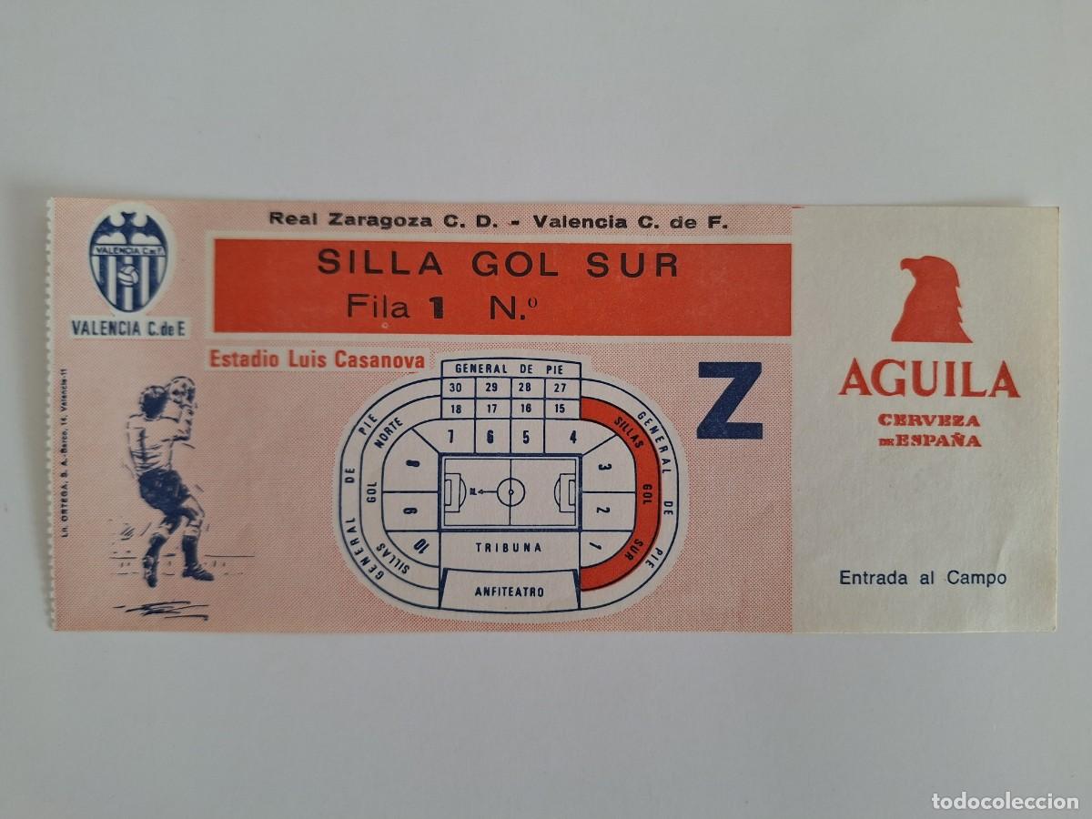Coleccionismo deportivo: ANTIGUA ENTRADA FUTBOL ESTADIO LUIS CASANOVA VALENCIA ZARAGOZA SILLA GOL SUR RV CERVEZA AGUILA
