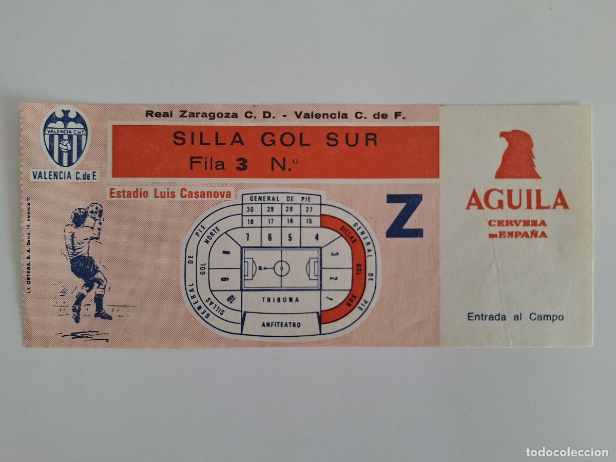Coleccionismo deportivo: ANTIGUA ENTRADA FUTBOL ESTADIO LUIS CASANOVA VALENCIA ZARAGOZA SILLA GOL SUR RV CERVEZA AGUILA