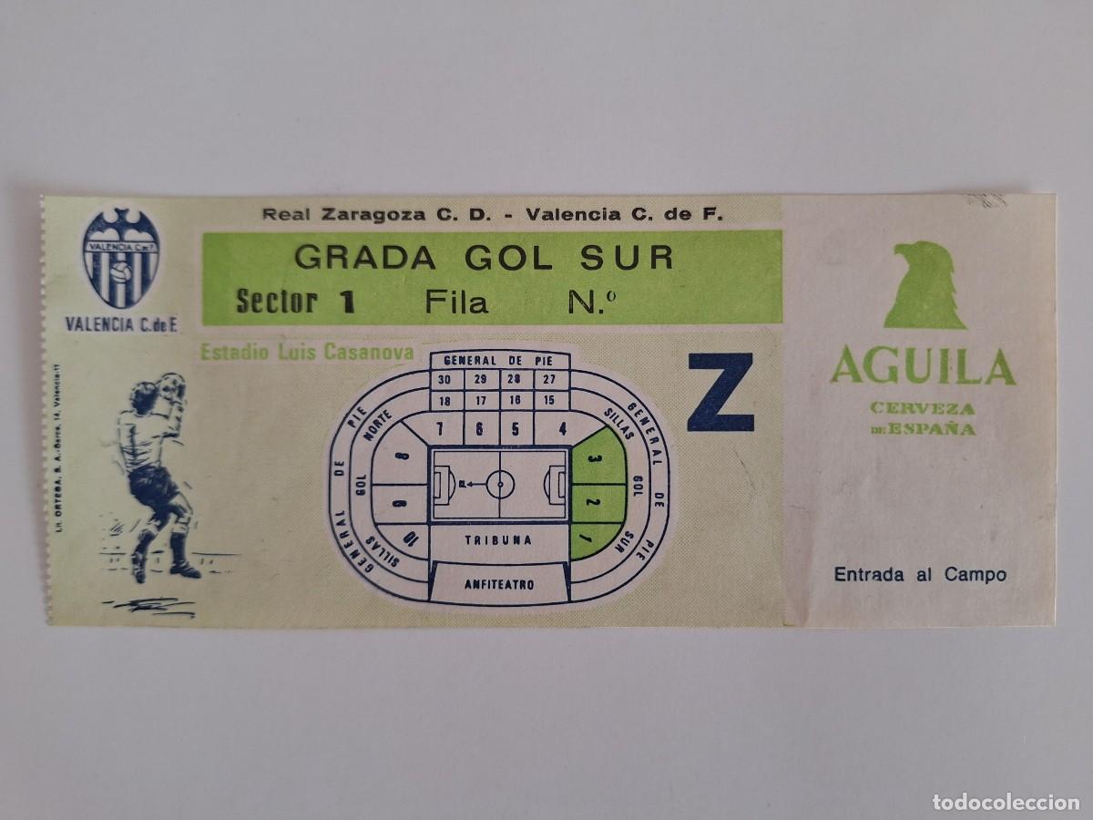 Coleccionismo deportivo: ANTIGUA ENTRADA FUTBOL ESTADIO LUIS CASANOVA VALENCIA ZARAGOZA GRADA GOL SUR RV CERVEZA AGUILA