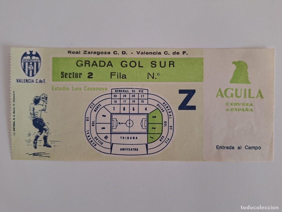 Coleccionismo deportivo: ANTIGUA ENTRADA FUTBOL ESTADIO LUIS CASANOVA VALENCIA ZARAGOZA GRADA GOL SUR RV CERVEZA AGUILA