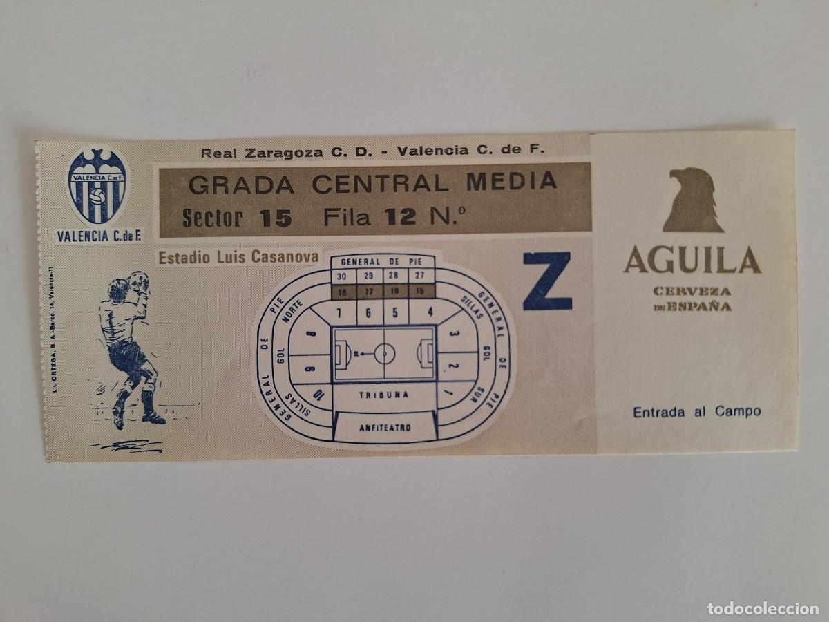 Coleccionismo deportivo: ANTIGUA ENTRADA FUTBOL ESTADIO LUIS CASANOVA VALENCIA ZARAGOZA GRADA CENTRAL MEDIA RV CERVEZA AGUILA