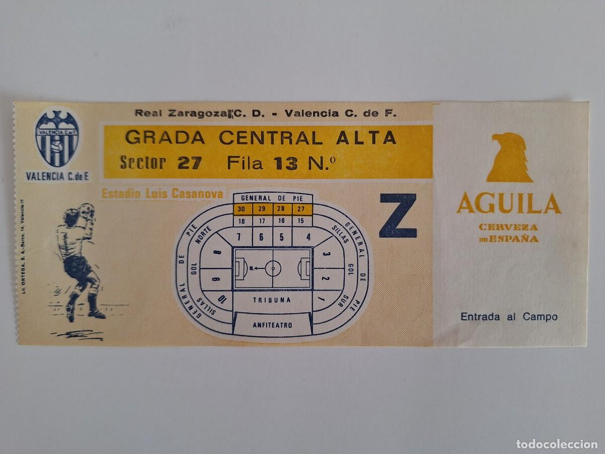 Coleccionismo deportivo: ANTIGUA ENTRADA FUTBOL ESTADIO LUIS CASANOVA VALENCIA ZARAGOZA GRADA CENTRAL ALTA RV CERVEZA AGUILA