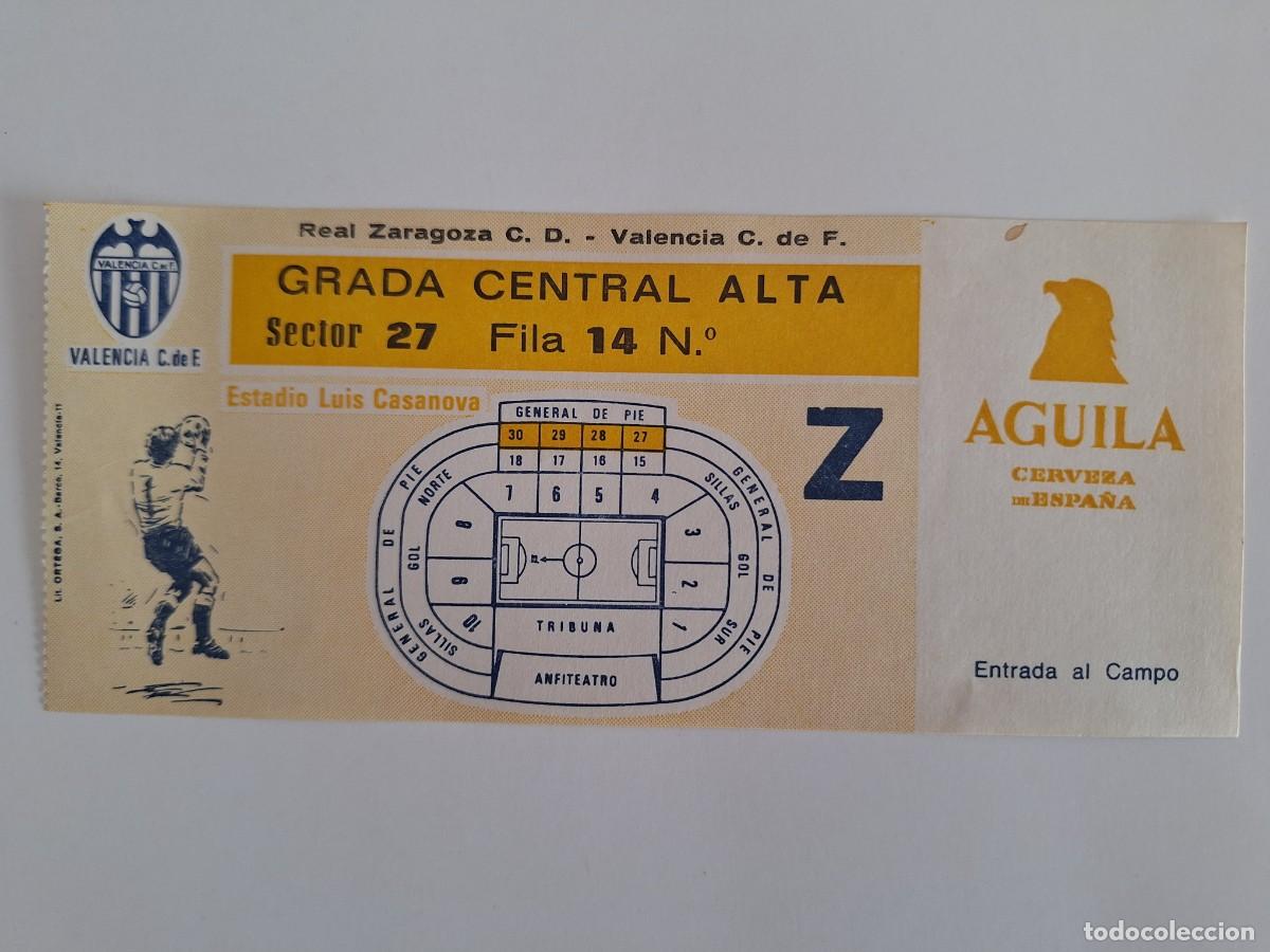 Coleccionismo deportivo: ANTIGUA ENTRADA FUTBOL ESTADIO LUIS CASANOVA VALENCIA ZARAGOZA GRADA CENTRAL ALTA RV CERVEZA AGUILA