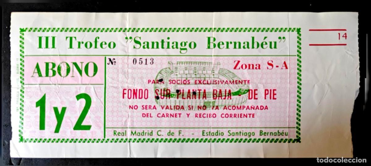Coleccionismo deportivo: Entrada Futbol Real Madrid III Trofeo Santiago Bernabeu Estadio ABONO para Socio Jornadas 1 y 2