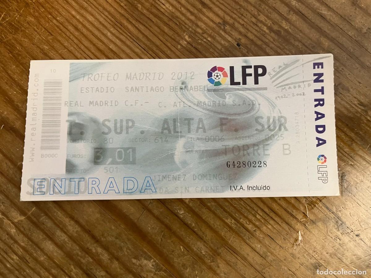 Coleccionismo deportivo: R31871 ENTRADA TICKET TROFEO MADRID 2012 REAL MADRID 3-2 ATLETICO MADRID (2-1-2002)SANTIAGO BERNABEU