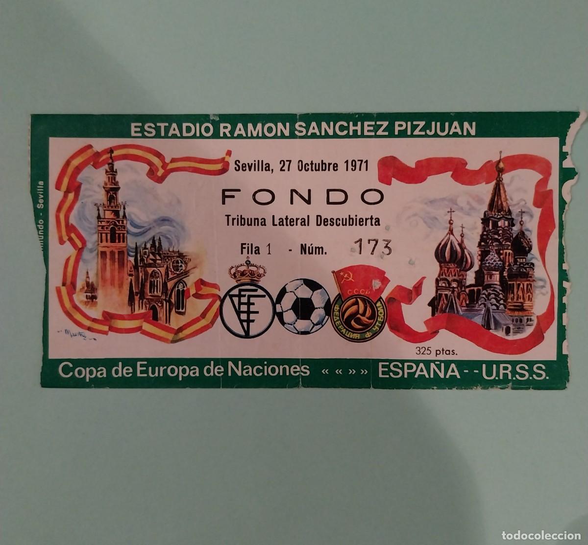 Coleccionismo deportivo: Entrada original Espa&ntilde;a-URSS 1971 Sevilla