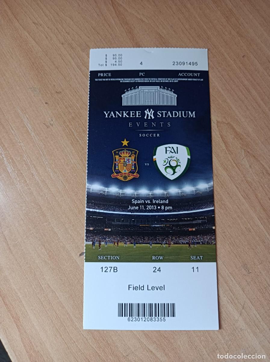 Coleccionismo deportivo: Entrada Espa&ntilde;a- Irlanda, 11-6-2013 partido jugado en Nueva York