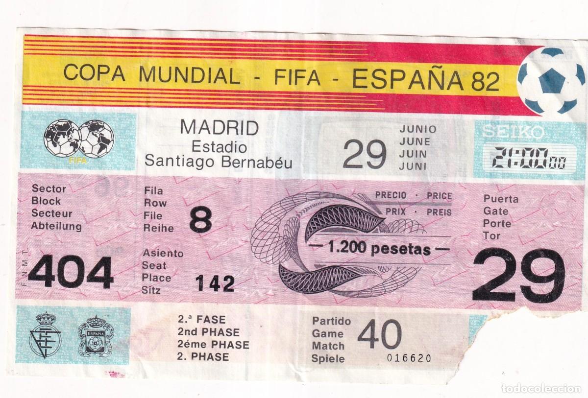 Coleccionismo deportivo: ENTRADA FUTBOL, COPA MUNDIAL FIFA ESPA&Ntilde;A 82 , PARTIDO 40 , 1982 , ORIGINAL,