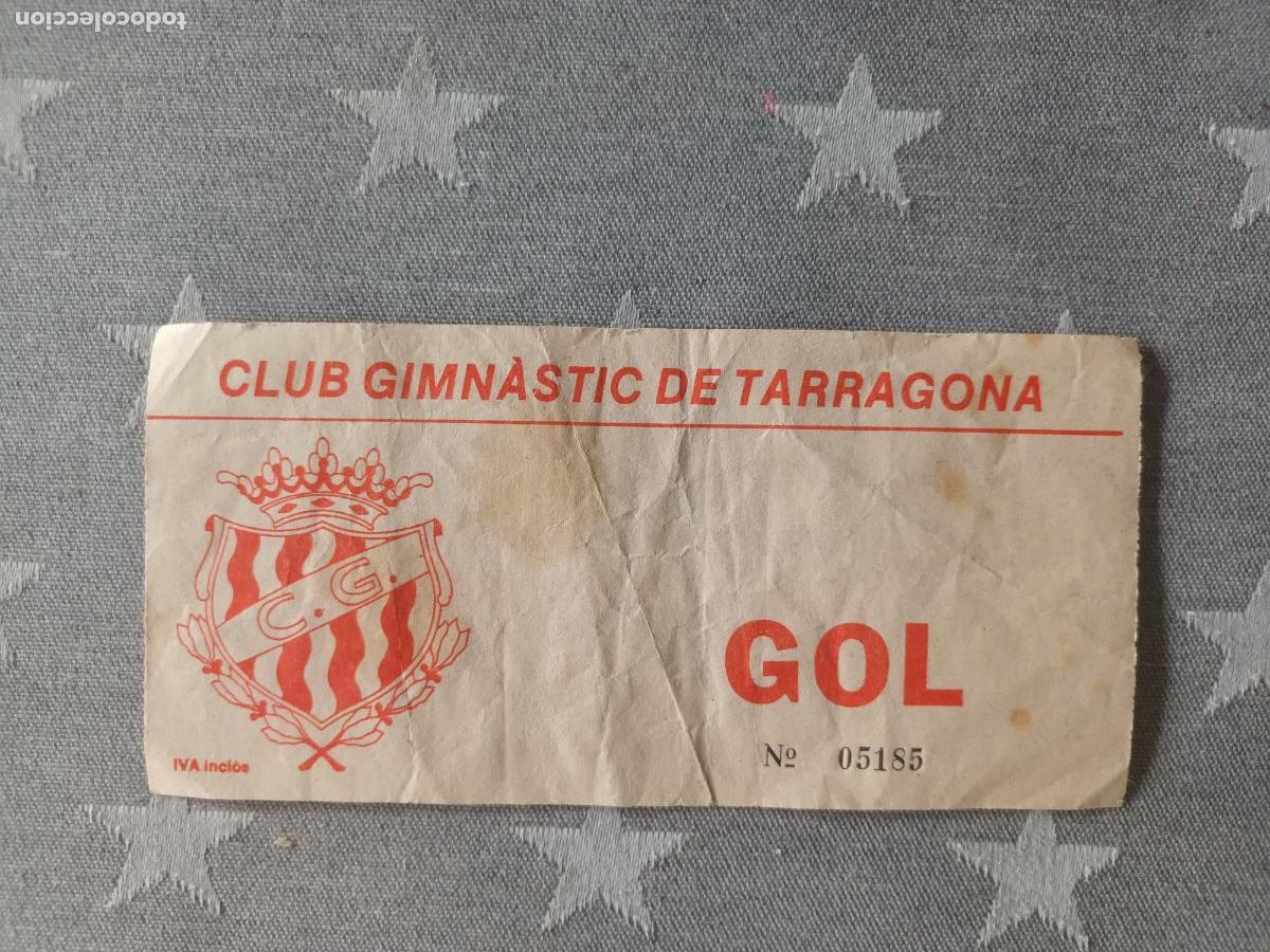 Coleccionismo deportivo: ENTRADA CLUB GIMNASTIC DE TARRAGONA GOL. FUTBOL