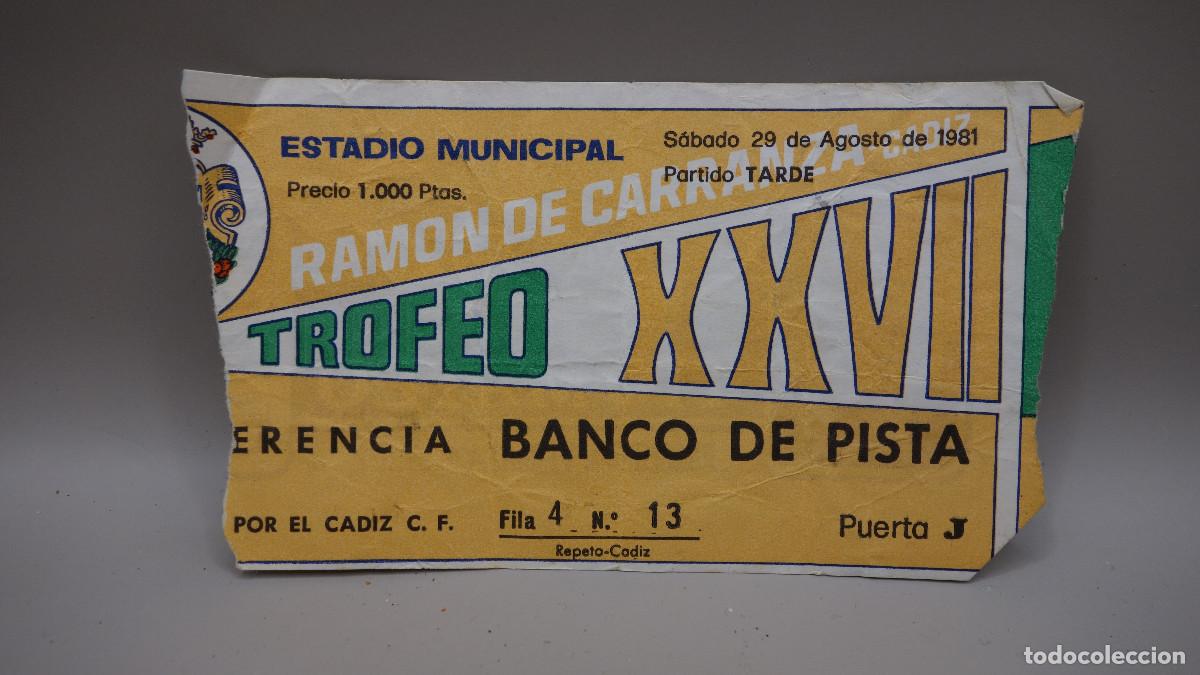 Coleccionismo deportivo: ENTRADA PREFERENCIA XXVII TROFEO RAMON DE CARRANZA 29 AGOSTO 1981