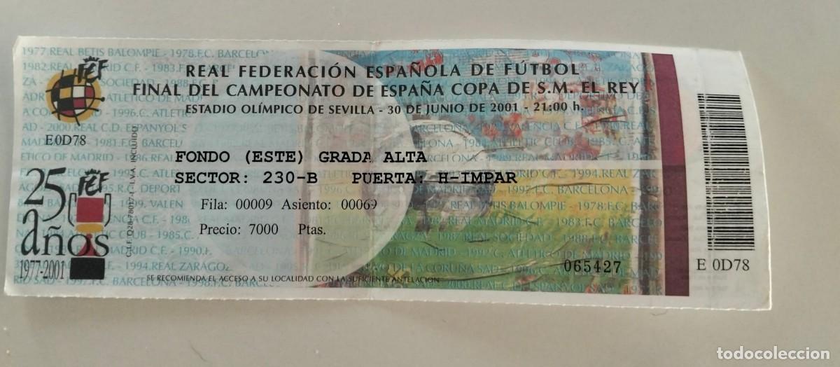 Collectionnisme sportif: Entrada final Copa del Rey 2001 Zaragoza-Celta La Cartuja de Sevilla