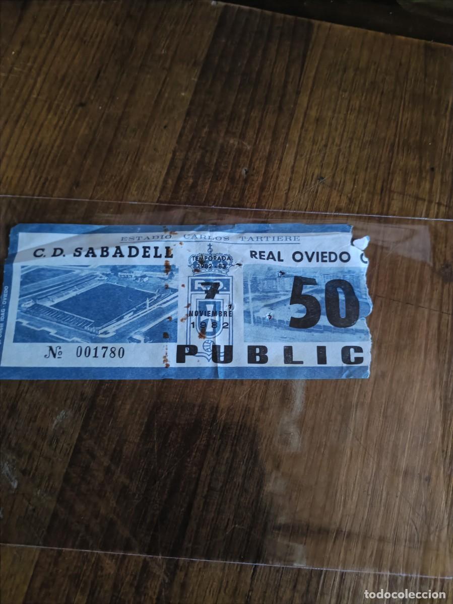 Coleccionismo deportivo: ENTRADA TICKET F&Uacute;TBOL ESTADIO CARLOS TARTIERE C.D SABADELL C.F REAL OVIEDO 1982