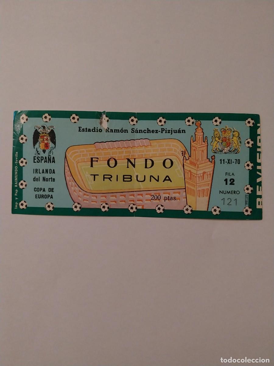 Coleccionismo deportivo: Entrada Espa&ntilde;a-Irlanda del Norte 1970
