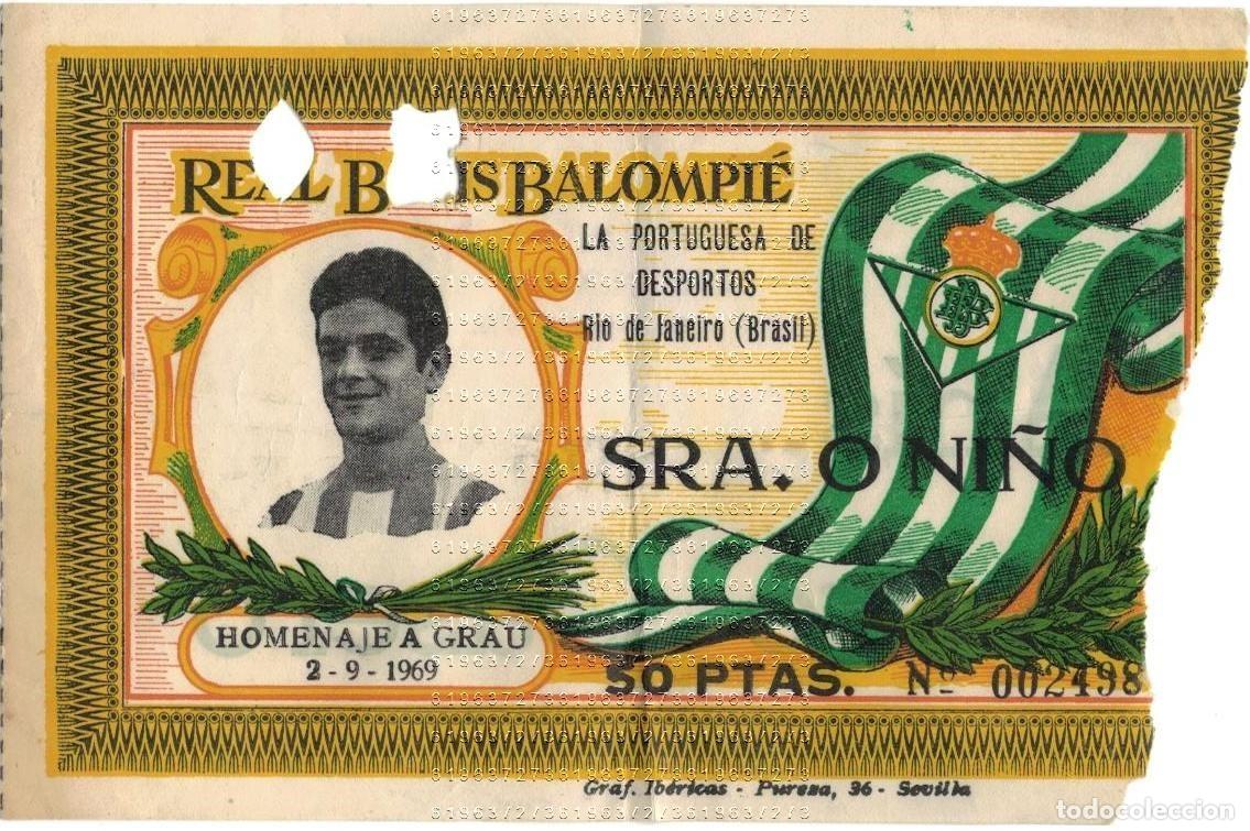 Coleccionismo deportivo: REAL BETIS BALOMPIE HOMENAJE A GRAU 2 9 1969 LA PORTUGUESA DE DESPORTOS RIO DE JANEIRO ENTRADA M5