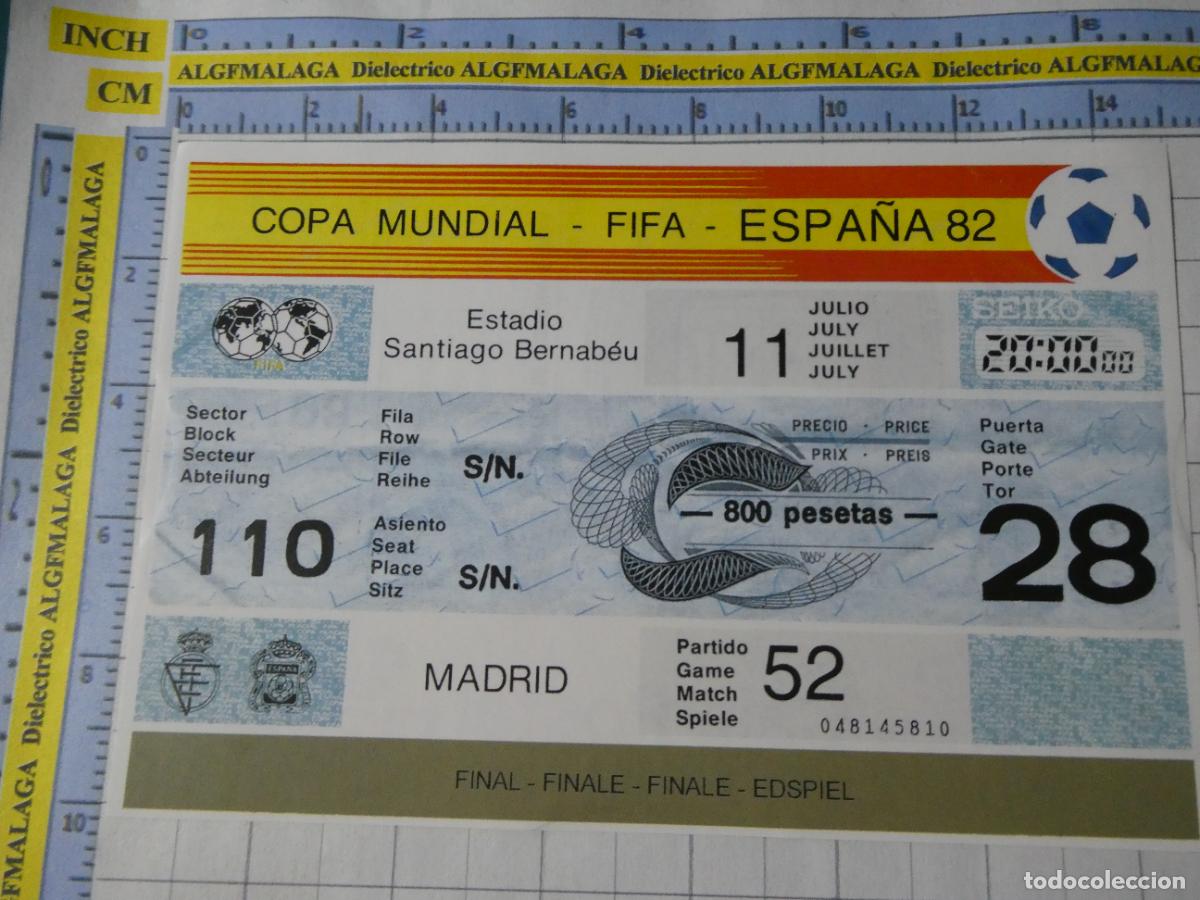 Colecionismo desportivo: ENTRADA T&Iacute;CKET FACS&Iacute;MIL DEPORTES. FINAL MUNDIAL COPA MUNDO F&Uacute;TBOL ESPA&Ntilde;A 82 1982 BERNABEU. 260