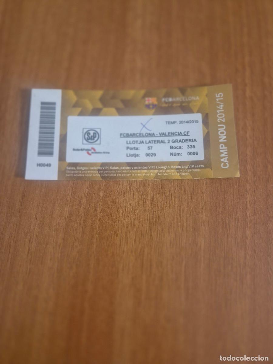 Collezionismo sportivo: ENTRADA VIP F.C. BARCELONA - VALENCIA CF. CAMP NOU 2014/15.