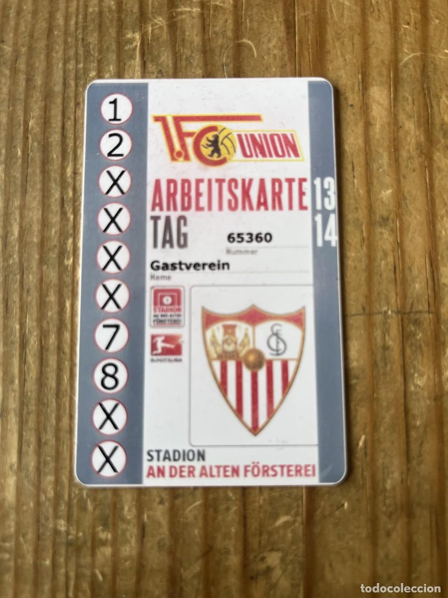 Sammelleidenschaft Sport: R31898 ENTRADA TICKET ACREDITACION FC UNION BERLIN 2-1 SEVILLA AMISTOSO (27-7-2014)
