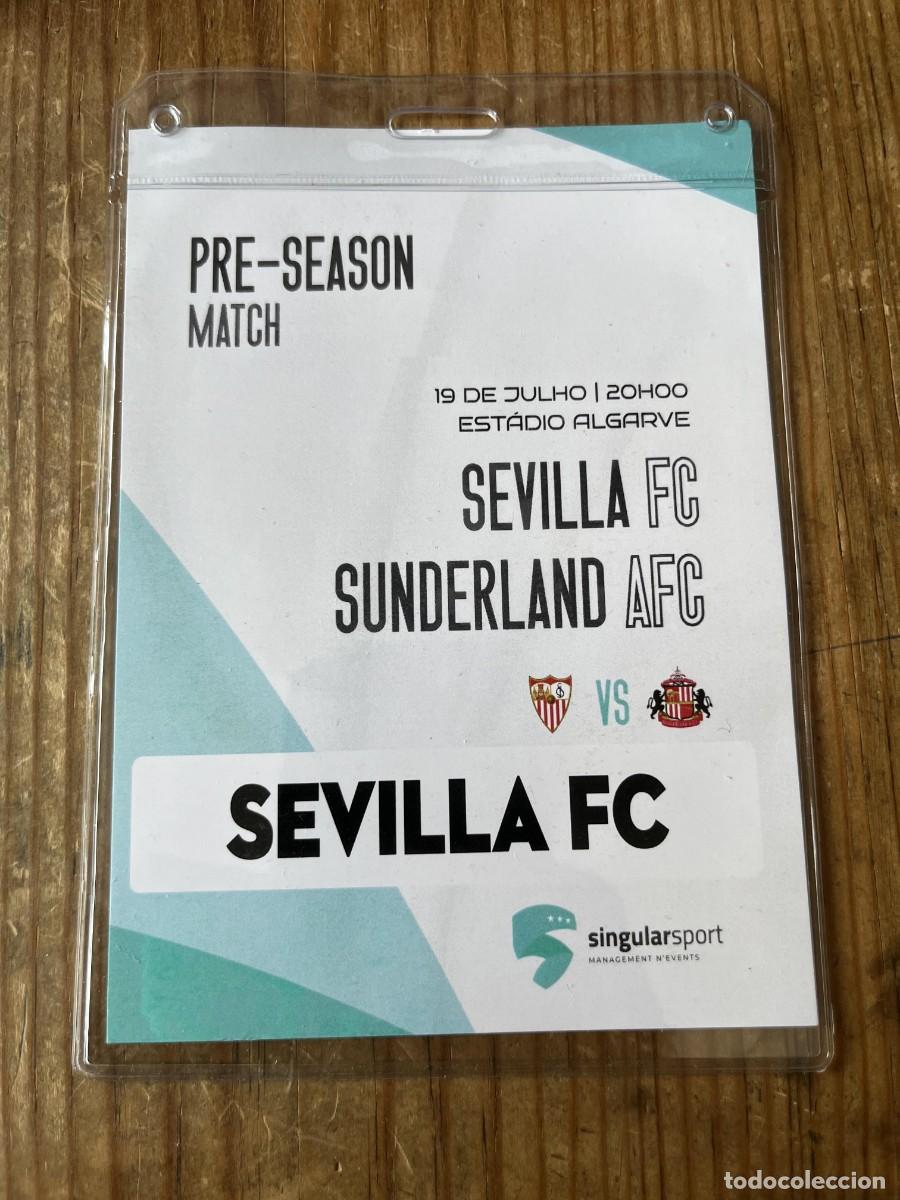 Coleccionismo deportivo: R31902 ENTRADA TICKET ACREDITACION SUNDERLAND AFC 1-1 SEVILLA AMISTOSO (19-7-2015)