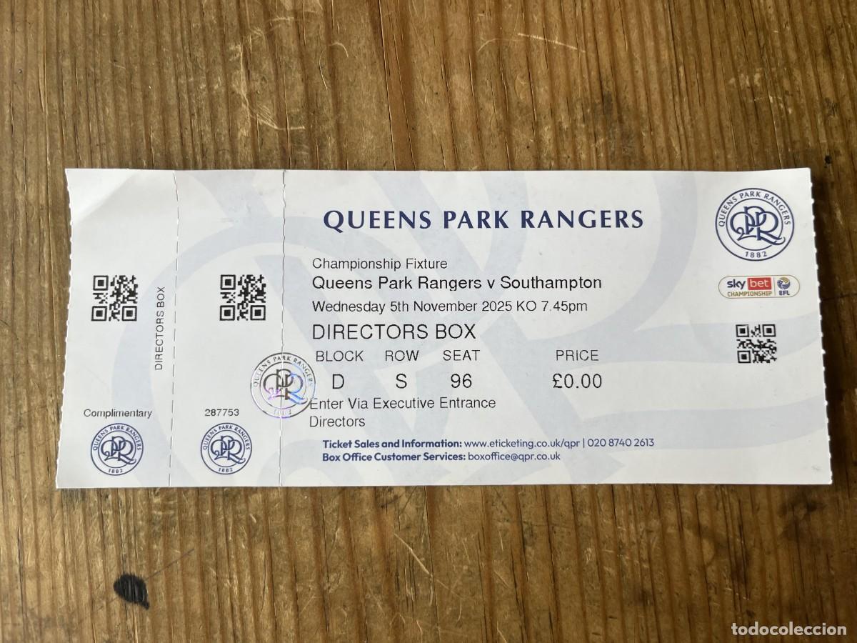Collectionnisme sportif: R31907 ENTRADA TICKET QPR QUEENS PARK RANGERS 1-2 SOUTHAMPTON (5-11-2025)