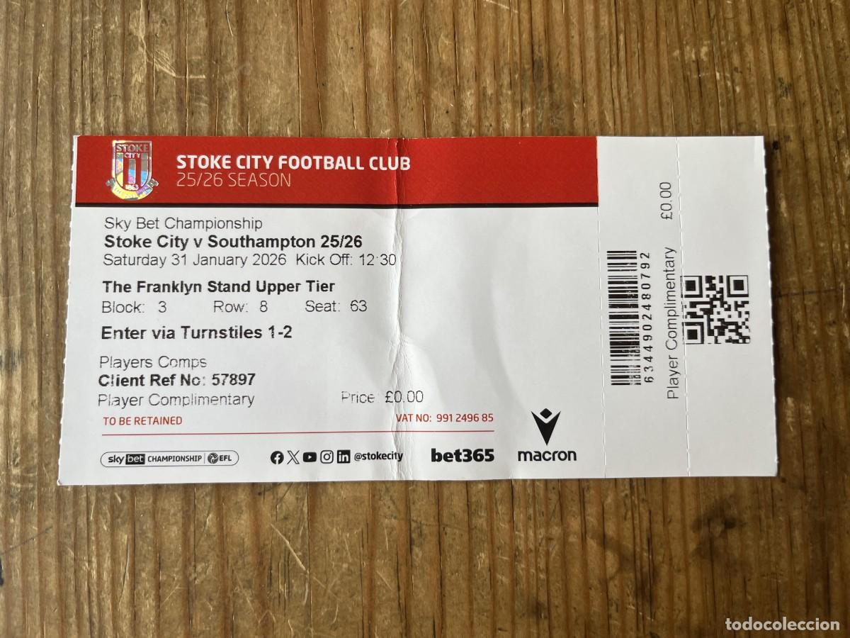 Sports collectibles: R31910 ENTRADA TICKET STOKE CITY 0-2 SOUTHAMPTON SKY BET CHAMPIONSHIP 2025 2026