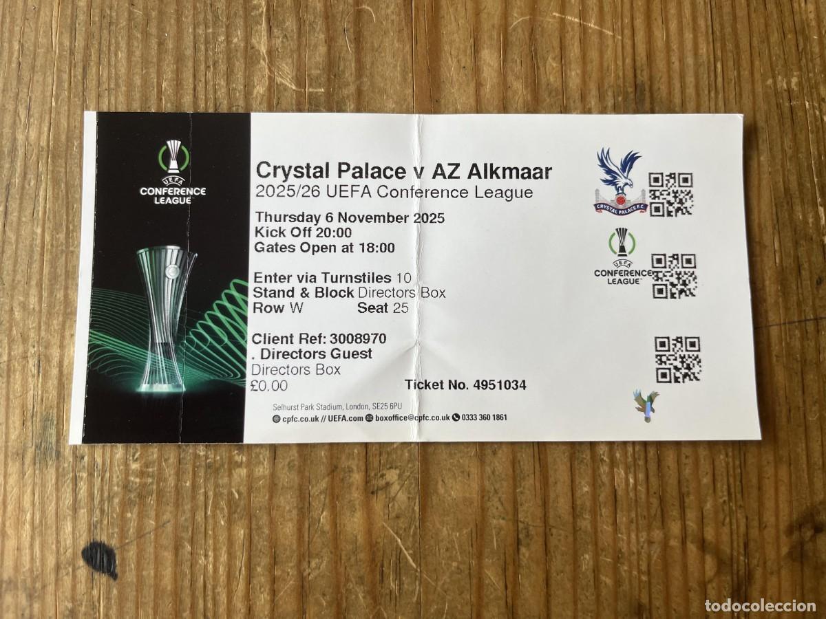 Coleccionismo deportivo: R31914 ENTRADA TICKET CRYSTAL PALACE AZ ALKMAAR UEFA CONFERENCE LEAGUE 2025 2026