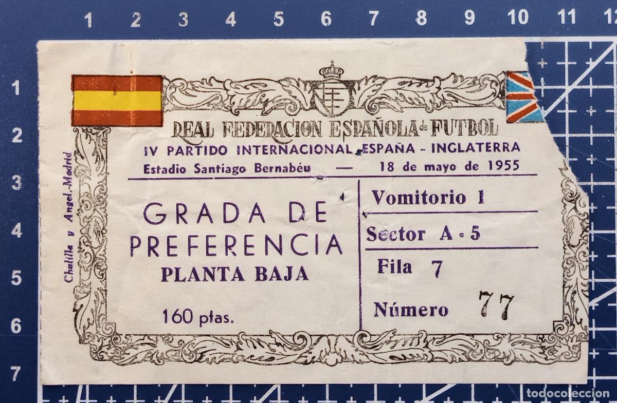 Coleccionismo deportivo: ENTRADA/TIQUET - ESPA&Ntilde;A - INGLATERRA - SANTIAGO BERNABEU 1955 - DEBUT DE GENTO CON LA SELECCI&Oacute;N