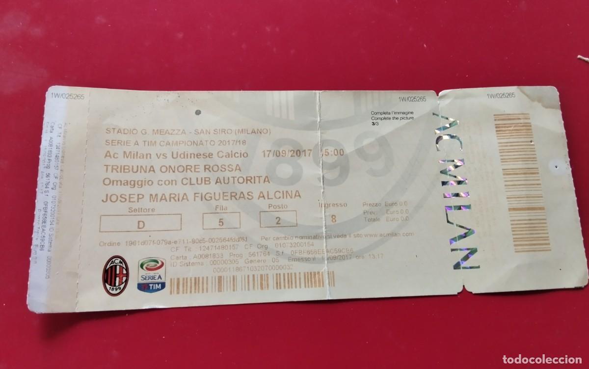 Coleccionismo deportivo: ESTADIO MEAZZA SAN SIRO PARTIDO AC MILAN -UDINENSE TEMP 2017/8 TRIBUNA DE HONOR
