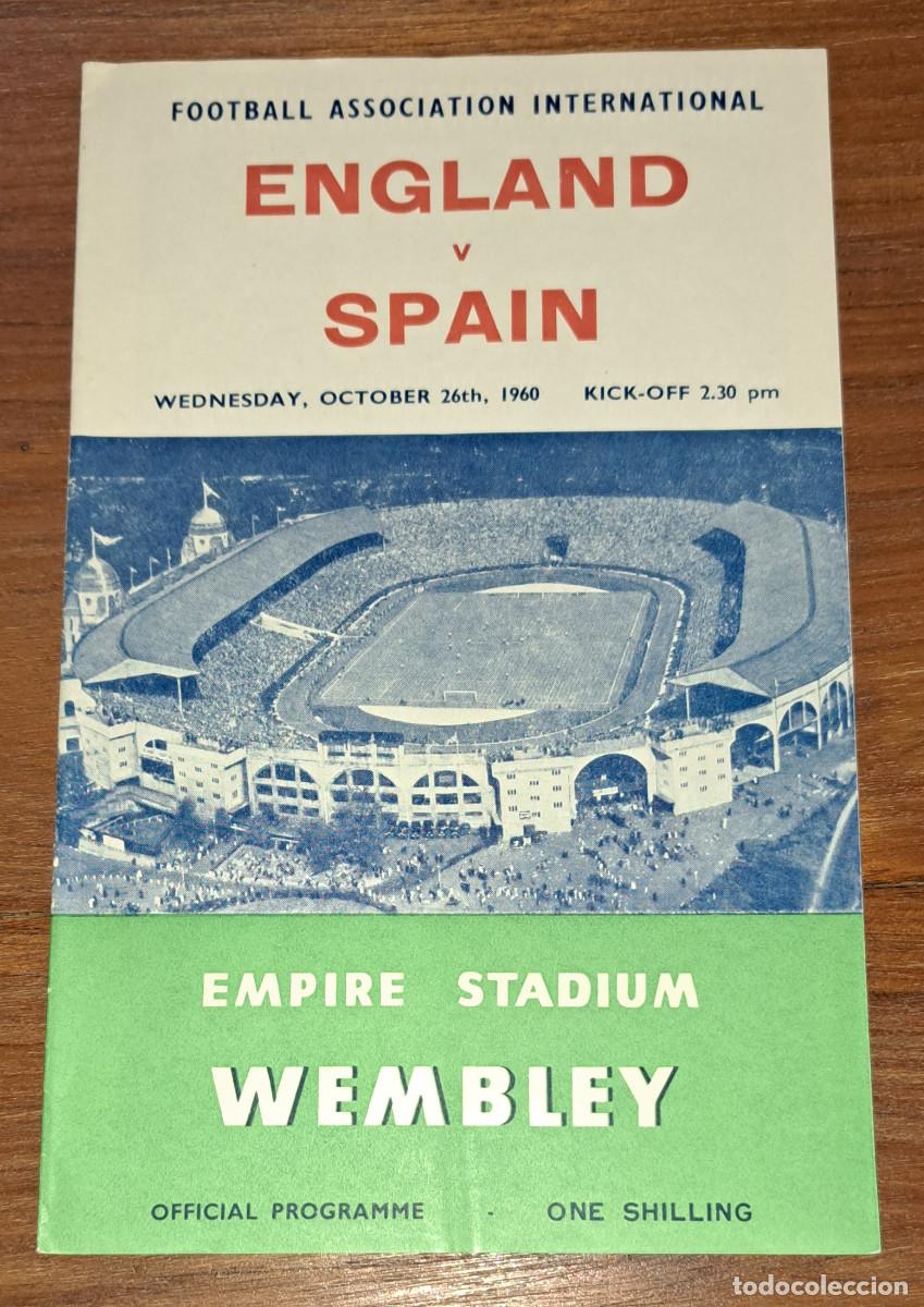 Coleccionismo deportivo: ENGLAND v SPAIN - WEMBLEY - 26 OCTUBRE 1960 - PROGRAMA OFICIAL