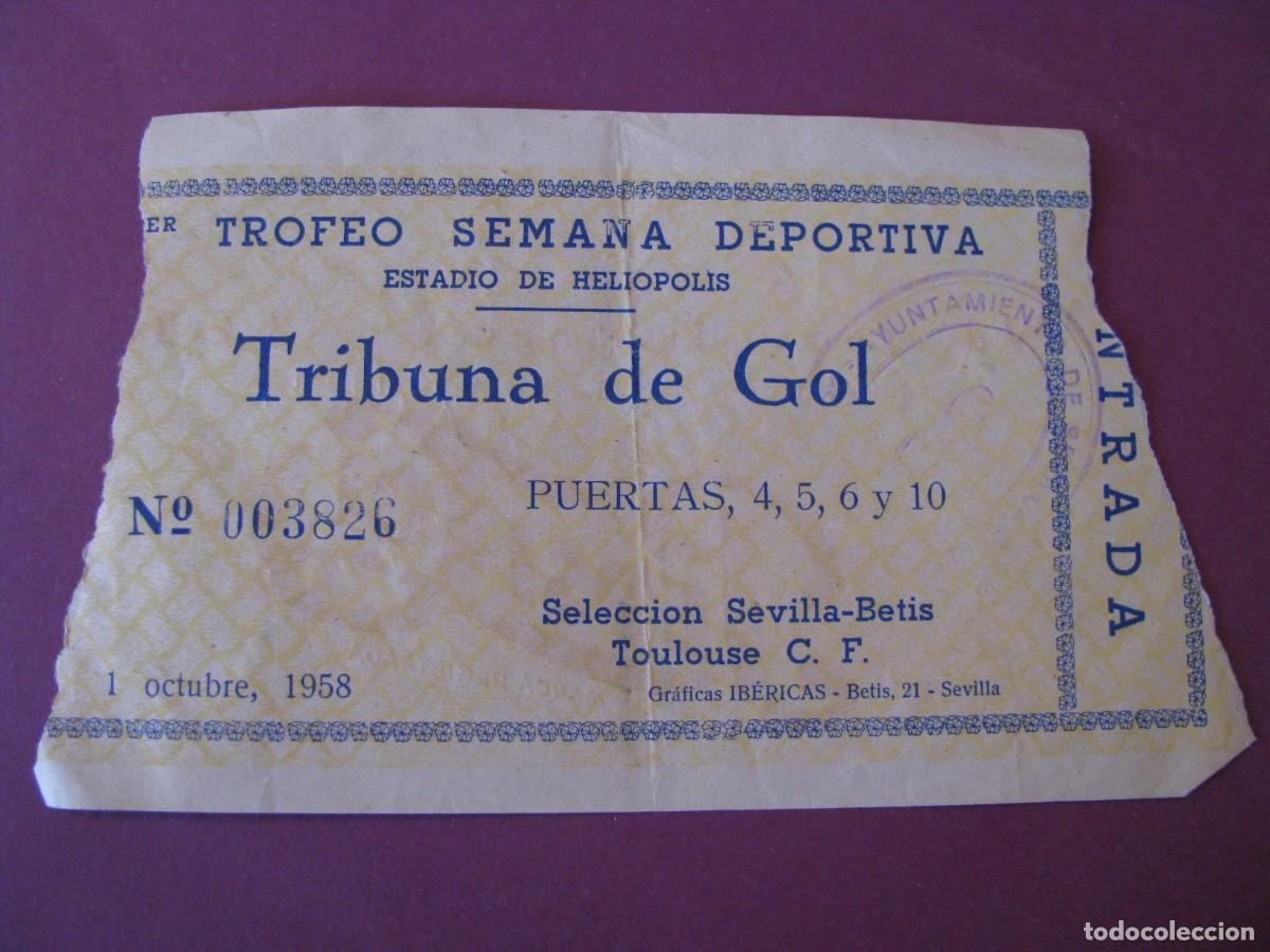 Coleccionismo deportivo: ENTRADA DE FUTBOL. SELECCION SEVILLA-BETIS - TOULOUSE C. F. 1 OCTUBRE 1958. ESTADIO HELIOPOLIS