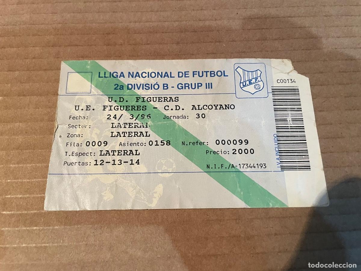Coleccionismo deportivo: FUTBOL- ANTIGUA ENTRADA U.E. FIGUERES -C.D. ALCOYANO LLIGA NACIONAL DE F&Uacute;TBOL 2a DIVISI&Oacute; B GRUP III