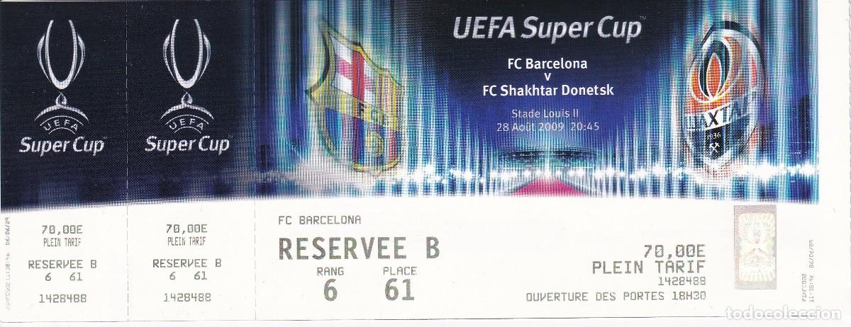 Sammelleidenschaft Sport: ENTRADA DE FUTBOL DEL PARTIDO F.C. BARCELONA - SHAKHTAR DONETSK FINAL SUPERCUP 28/08/2009 (FOOTBALL)