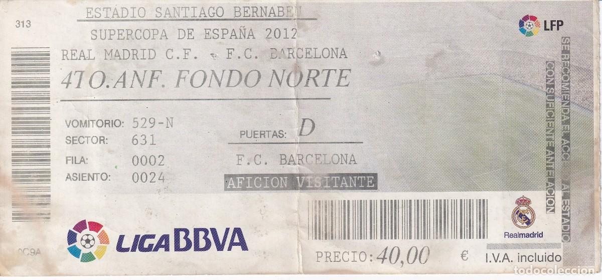 Coleccionismo deportivo: ENTRADA SUPERCOPA DE ESPA&Ntilde;A REAL MADRID - BARCELONA DEL A&Ntilde;O 2012