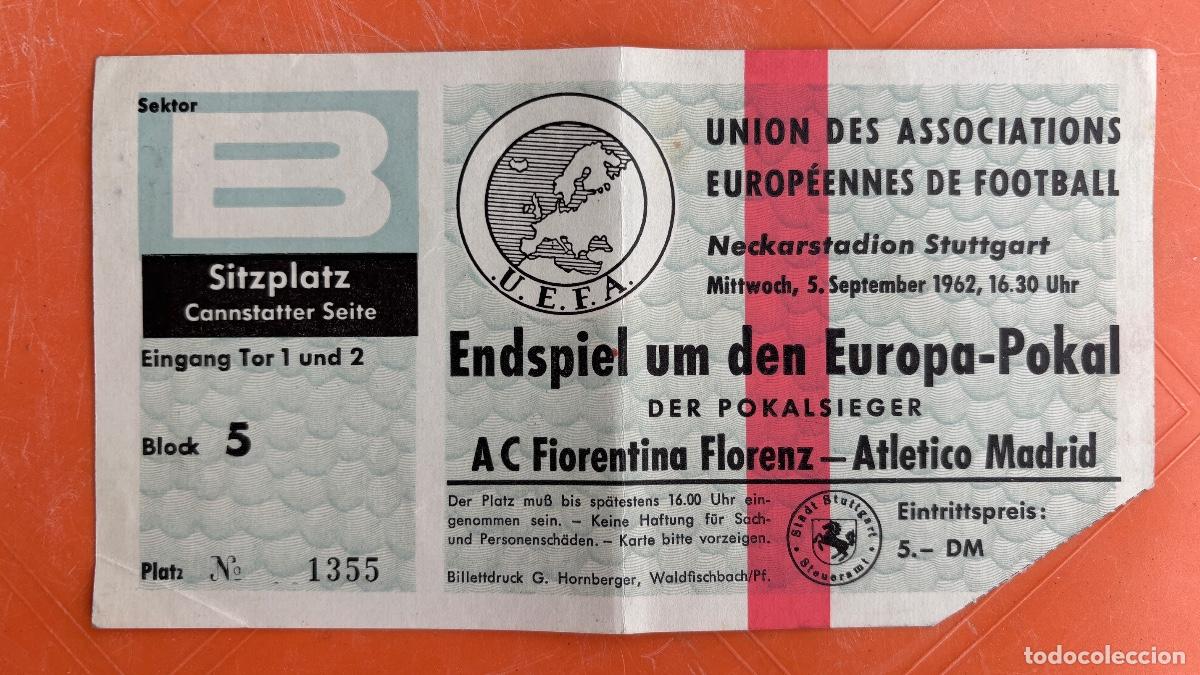 Coleccionismo deportivo: Entrada original final Recopa 1962 Atl&eacute;tico de Madrid &ndash; Fiorentina Primer t&iacute;tulo europeo At Madrid