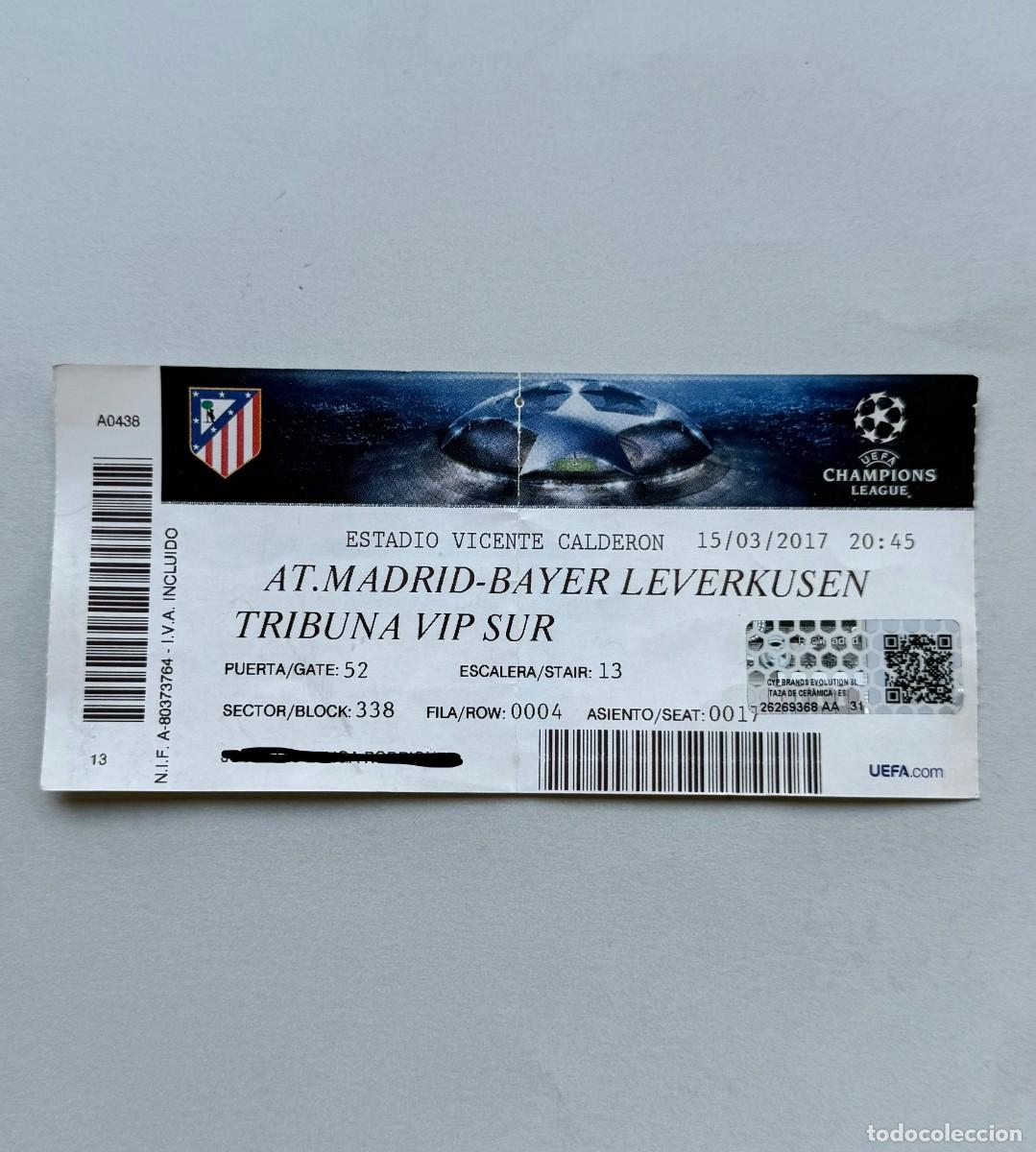 Coleccionismo deportivo: Entrada Atl&eacute;tico de Madrid vs Bayer Leverkusen. 15/03/2017. Champions League. Vicente Calder&oacute;n.