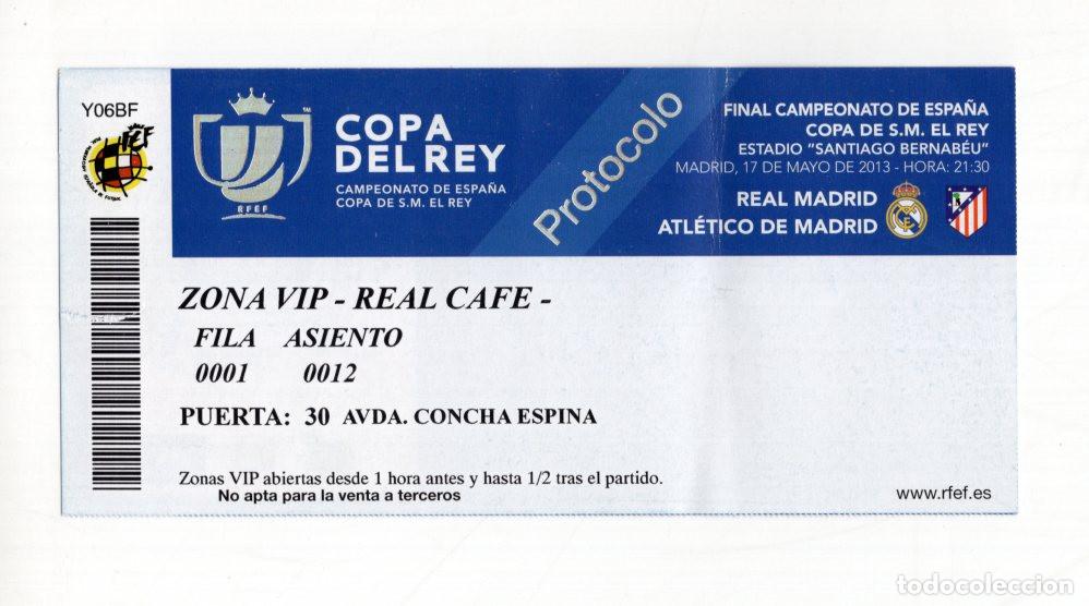 Coleccionismo deportivo: HIST&Oacute;RICA FINAL COPA DEL REY DE 2013, ESTADIO SANTIAGO BERNAB&Eacute;U. ATL&Eacute;TICO DE MADRID - REAL MADRID.