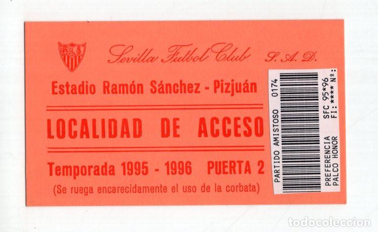 Coleccionismo deportivo: ENTRADA SEVILLA FC - PARTIDO AMISTOSO TEMPORADA 1995/96. PALCO DE HONOR (USO DE CORBATA).