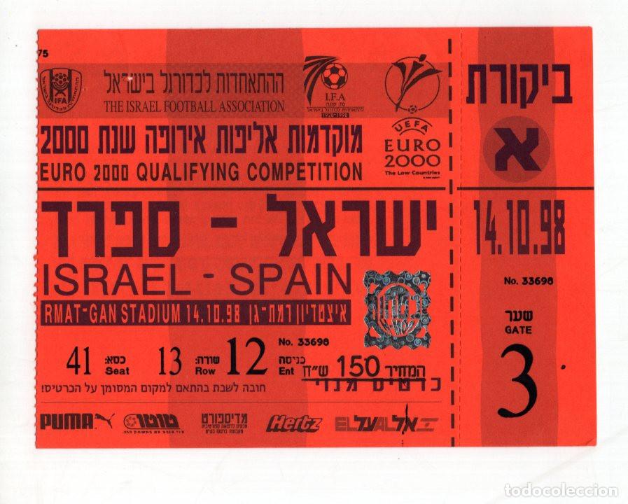 Coleccionismo deportivo: ENTRADA DE F&Uacute;TBOL PARTIDO ISRAEL Y ESPA&Ntilde;A EUROCOPA 2000, 14 OCTUBRE 1998 EN EL ESTADIO RAMAT GAN.